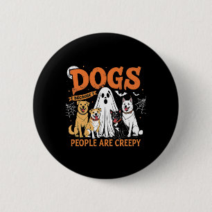 Hunde, weil die Leute gruselig lustige Halloween-H Button