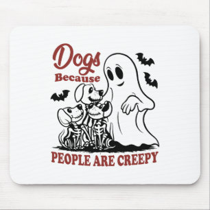 Hunde, weil die Menschen sind gruselig lustige Hun Mousepad