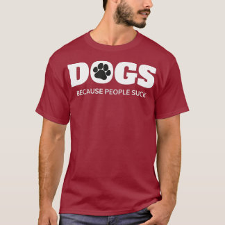 Hunde - weil Menschen einen Funny Rescue Mutt Sind T-Shirt