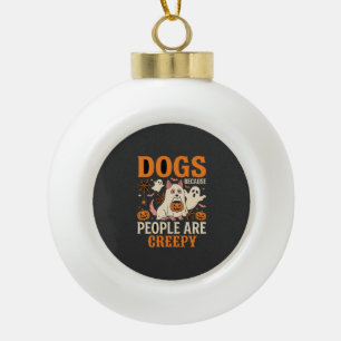 Hunde, weil Menschen gruselig Halloween-Geist Keramik Kugel-Ornament
