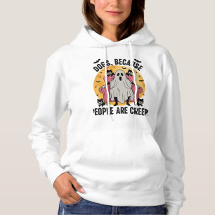 Hunde, weil Menschen unheimlich sind Hoodie