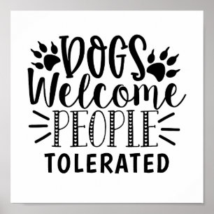 Hunde willkommen Menschen toleriert Typografie Hun Poster