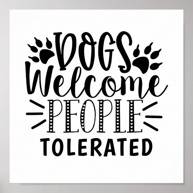 Hunde willkommen Menschen toleriert Typografie Hun Poster (Vorne)
