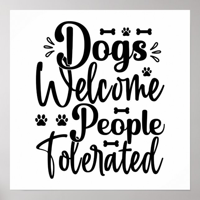 Hunde willkommen Menschen toleriert Typografie Hun Poster (Vorne)