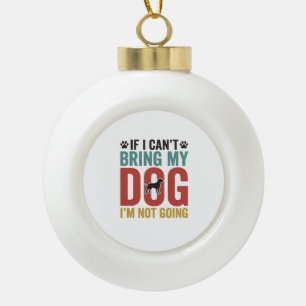 Hunde-Zitat Vintage-Vektor Wenn ich meinen Hund ni Keramik Kugel-Ornament