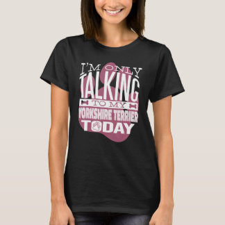 Hundebesitzer Ich spreche nur mit meinem Yorkshire T-Shirt