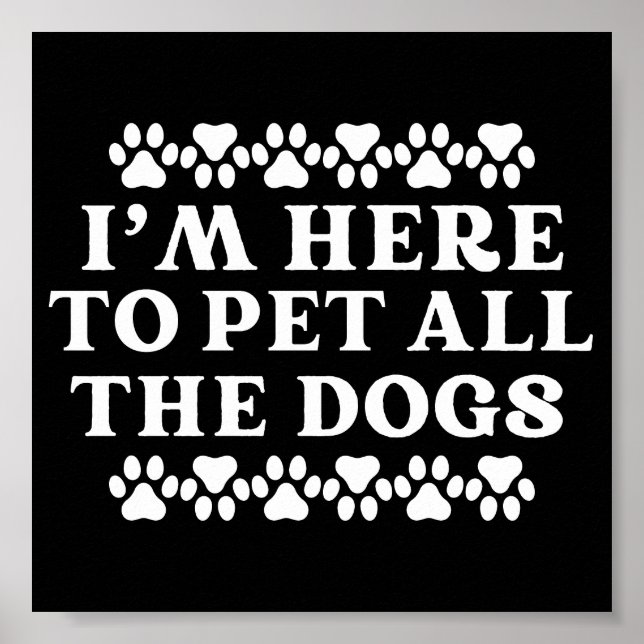 Hundebesitzer Lover bin ich hier, um alle Hunde zu Poster (Vorne)