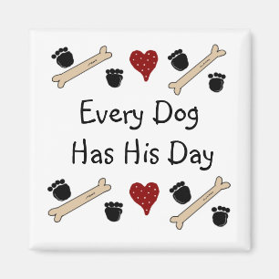 Hundedrucke und Knochen mit Sprichwort Magnet