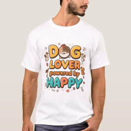 Hundefreund, angetrieben von glücklichem Design T-Shirt