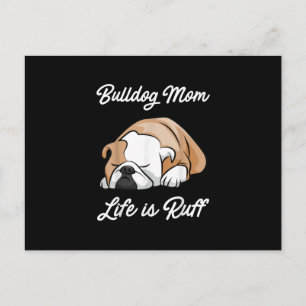 Hundegeschenk Bulldog Mama Life is Ruff Feiertagspostkarte