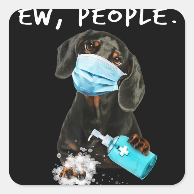 Hundegeschenk | Dackel Ew People an einer Gesichts Quadratischer Aufkleber (Vorderseite)