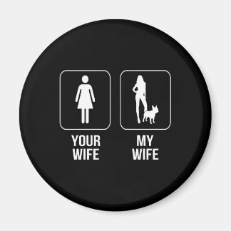 Hundegeschenk | Deine Ehefrau - Meine Ehefrau Fran Magnet