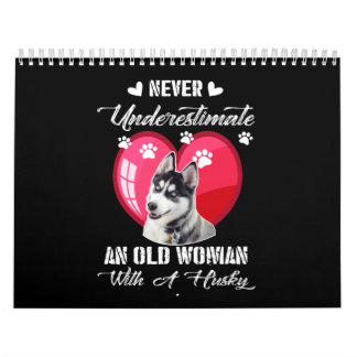 Hundegeschenk | Eine alte Frau Husky niemals unter Kalender