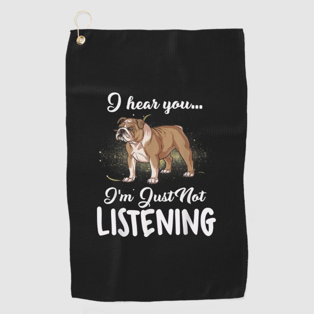 Hundegeschenk| Englischer Bulldog, den ich höre, d Golfhandtuch (Vorderseite)
