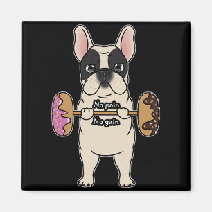 Hundegeschenk   Fench Bulldog no Pain No Gain Magnet