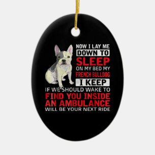 Hundegeschenk Ich schlafe in meinem Bett, mein f Keramik Ornament