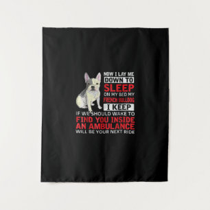 Hundegeschenk   Ich schlafe in meinem Bett, mein f Wandteppich