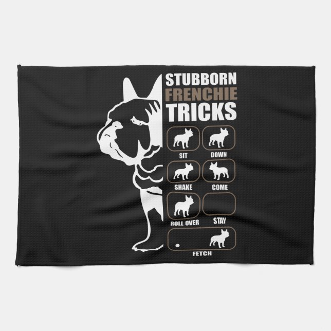 Hundegeschenk | Stubborn Frenchie Tricks Geschirrtuch (Horizontal)