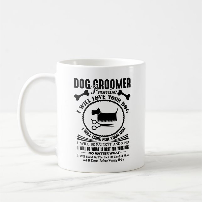 Hundegroomer-Versprechen-Tasse Kaffeetasse (Links)