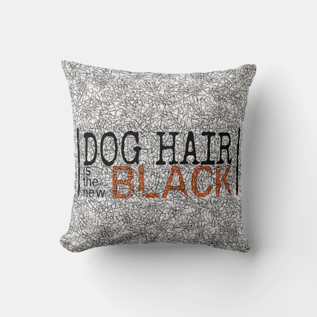 Hundehaar ist- das neue schwarze Wurfs-Kissen Kissen (Vorderseite)