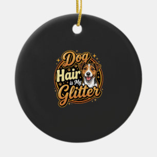 Hundehaar ist mein Glitter Hunde Liebhaber Keramik Ornament