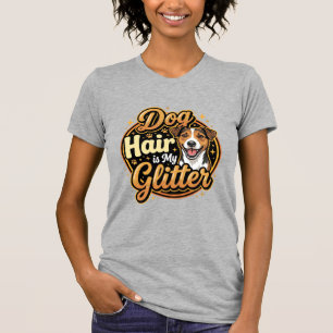 Hundehaar ist mein Glitter Hunde Liebhaber T-Shirt