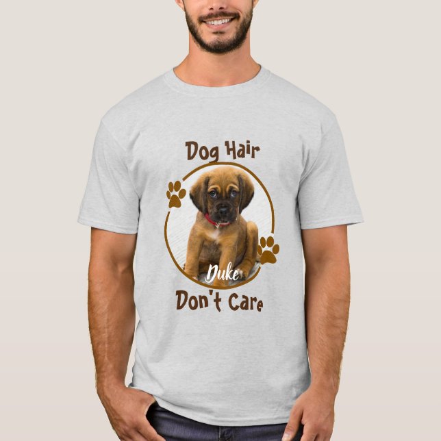 Hundehaare kümmern sich nicht Personalisiert T-Shirt (Vorderseite)