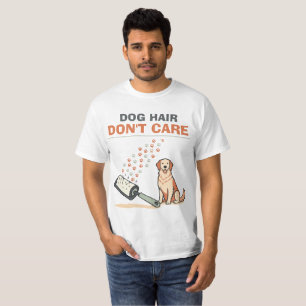 Hundehaare stören nicht T-Shirt