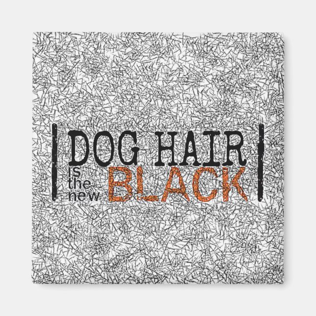 Hundehair ist das neue Schwarze Magnet (Vorne)