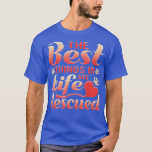 Hundekatze retten die besten Dinge im Leben sind T-Shirt