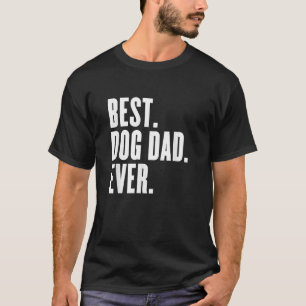 Hundeliebhaber Funny Best Hund Vater Ever T-Shirt