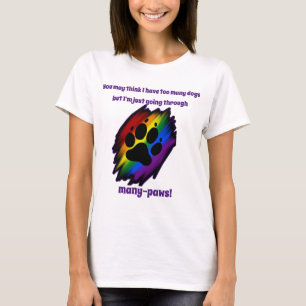 Hundeliebhaber T - Shirt viele Pfoten Regenbogendr
