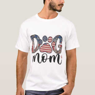 Hundemama 4. Juli Amerikanische Mama T-Shirt