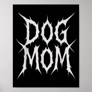 Hundemama Gothic Metal Style lustiges Hundeliebhab Poster
