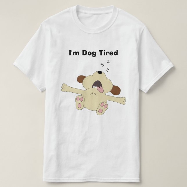 Hundemüdes personalisiertes T-Shirt (Design vorne)
