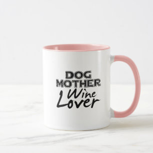 Hundemutter-Wein-Liebhaber-Mama-lustiges Geschenk Tasse