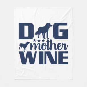 Hundemutter Weinliebhaber Zitat Fleecedecke