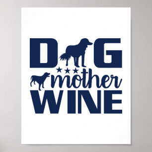 Hundemutter Weinliebhaber Zitat Poster
