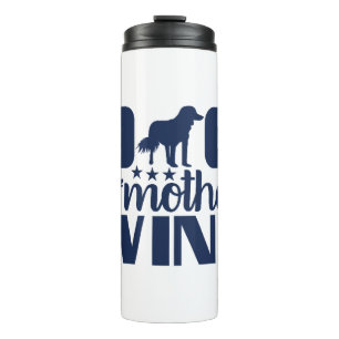 Hundemutter Weinliebhaber Zitat Thermosbecher