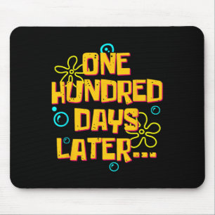 Hundert Tage später Lustige 100 Tage Schule Mousepad