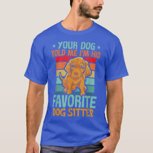 Hundesitze Walker Sitter Sitter T-Shirt