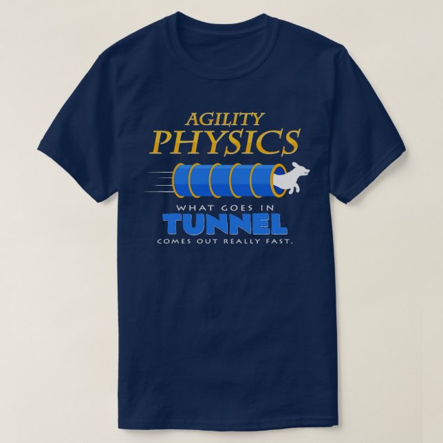 Hundesport Agility Tunnel lustiges Sprichwort Gesc T-Shirt (Design vorne)