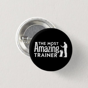 Hundetrainer Der unglaublichste Trainer Lustige Ge Button