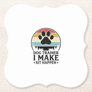 Hundetrainer I Bring Sit Happen Vintage Paw Shirt_ Untersetzer