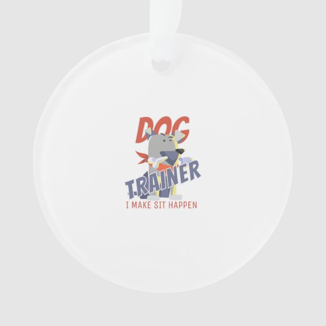 Hundetrainerin Ich mache Ssit möglich Ornament (Vorderseite)