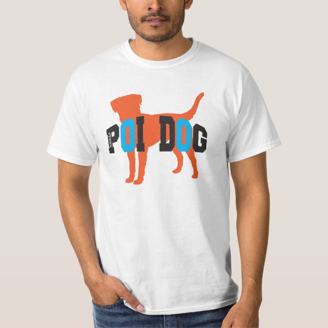Hundewert-T - Shirt Hawaiis Poi (Vorderseite)