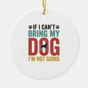 Hundezitat Vintage-Vektor Wenn ich meinen Hund nic Keramik Ornament