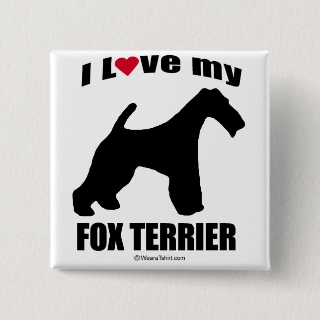 "HUNDEzucht" - FUCHS-TERRIER - "ICH LIEBE MEIN Button (Vorderseite)