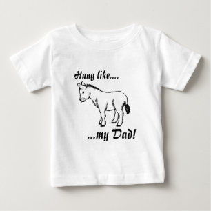 Hung wie... mein Vater! Baby T-shirt