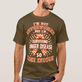 Hungerkrankungen Bewusstsein ist nicht Superfrau, T-Shirt